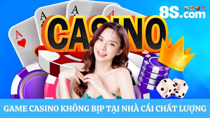 Game casino không bịp