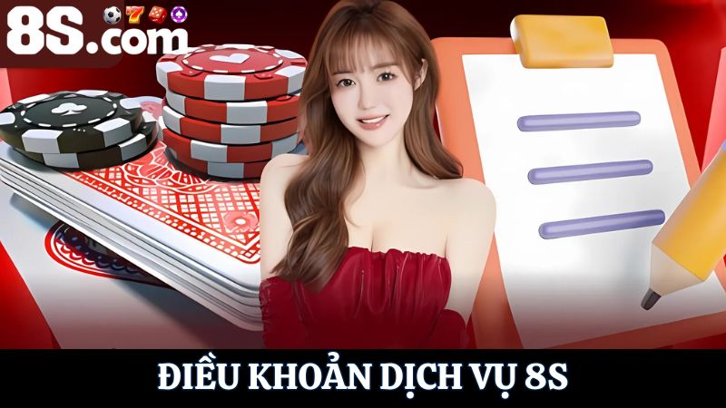 điều khoản dịch vụ 8S