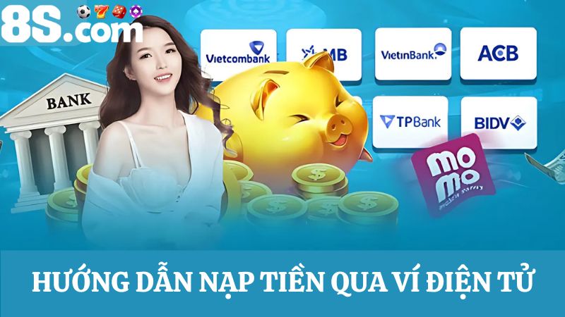 nạp tiền 8S qua ví điện tử