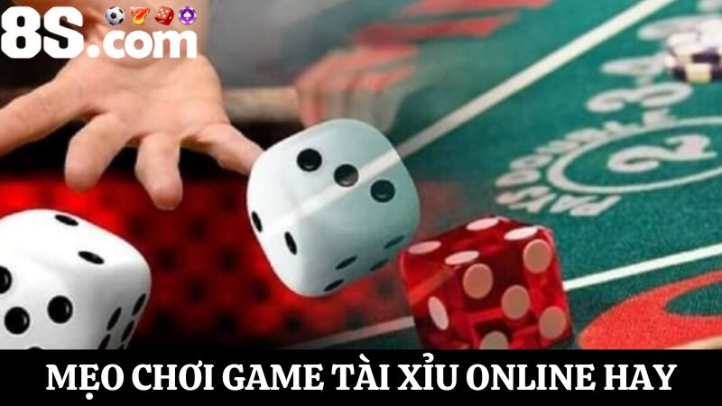 Mẹo chơi Tài Xỉu online