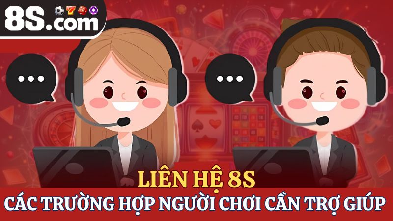 Liên hệ 8S hỗ trợ
