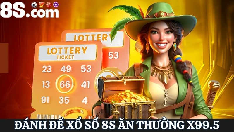 đánh đề xổ số 8S