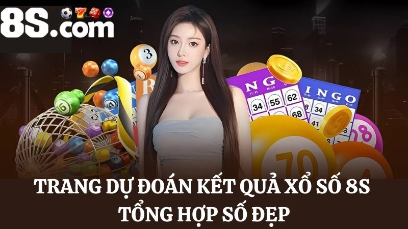 Dự đoán kết quả xổ số tổng hợp số đẹp